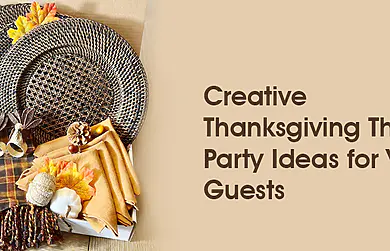 Creative Thanksgiving Theme Party Ideas for Your Guests